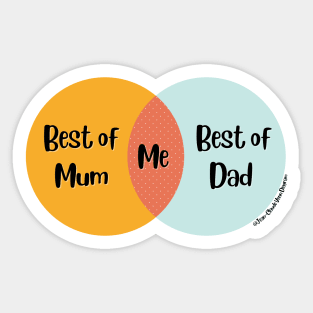 Venn Diagram Best of Mm Best of Dad = Me Sticker